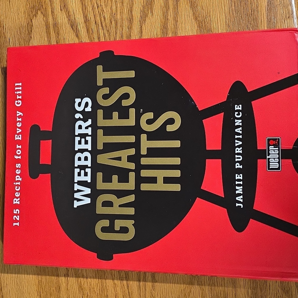 Weber's Greatest Hits Cookbook